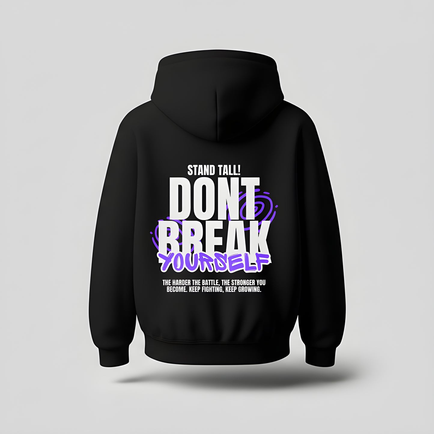 Don’t Break Yourself Back-Print Hoodie
